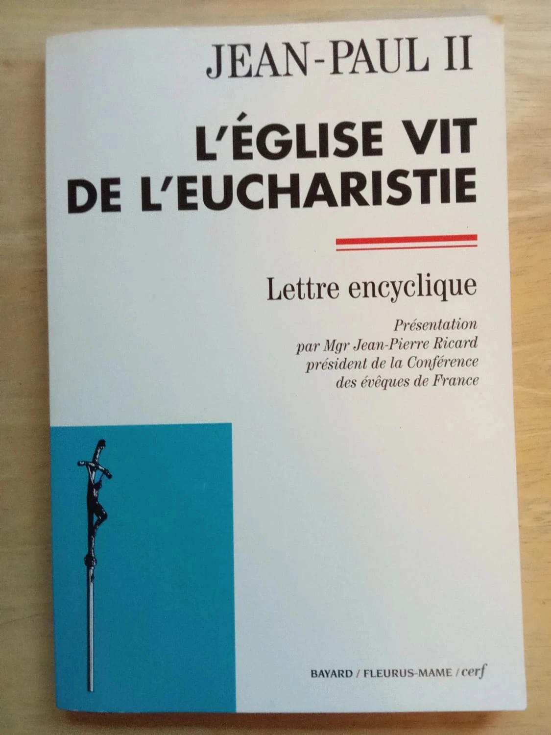 Jean Paul II - L'église vit de l'eucharistie